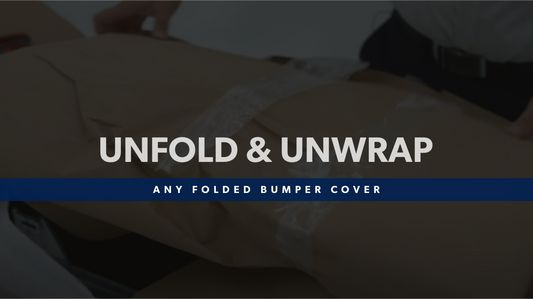 Unfold & Unwrap Any Folded Bumper Cover - Bumper-King